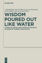 Deuterocanonical and Cognate Literature Studies38- Wisdom Poured Out Like Water