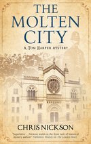 The Molten City 8 A Tom Harper Mystery