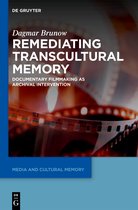 Media and Cultural Memory23- Remediating Transcultural Memory