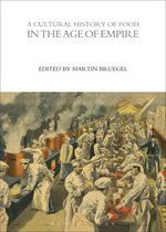 Cultural History Of Food Age Of Empire