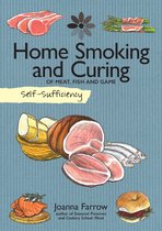 Self-Sufficiency - Home Smoking and Curing of Meat, Fish and Game
