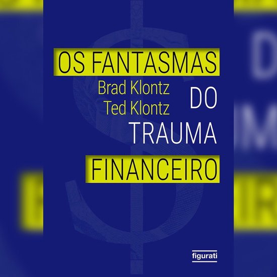 Os fantasmas do trauma financeiro - cover