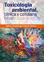 Forense 16 - Toxicología ambiental, clínica y cotidiana