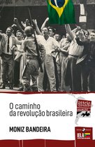 Coleção Pátria Grande 8 - O caminho da revolução brasileira