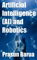 Artificial intelligence (AI) and Robotics