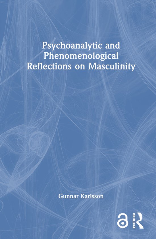 Psychoanalytic and Phenomenological Reflections on Masculini ... - cover