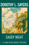 Lord Peter Wimsey Mysteries - Gaudy Night