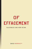 Inventions: Black Philosophy, Politics, Aesthetics- Of Effacement