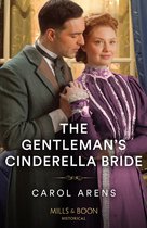 The Gentleman's Cinderella Bride (Mills & Boon Historical)