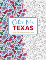 Color Me Coloring Books- Color Me Texas