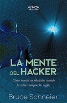 TÍTULOS ESPECIALES - La mente del hacker. Cómo revertir la situación cuando las élites rompen las reglas