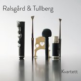 Ralsgard & Tullberg - Kvartett (CD)