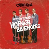 Chris Rea - Return Of The Fabulous Hofner Bluenotes (CD)