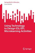 SpringerBriefs in Education - Using Technology to Design ESL/EFL Microlearning Activities