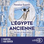 L'Egypte ancienne - Verites et legendes