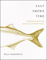 Salt, Smoke, and Time