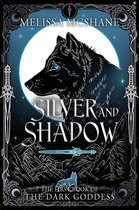 The Books of the Dark Goddess 1 - Silver and Shadow