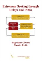 Advances in Design and Control- Extremum Seeking through Delays and PDEs