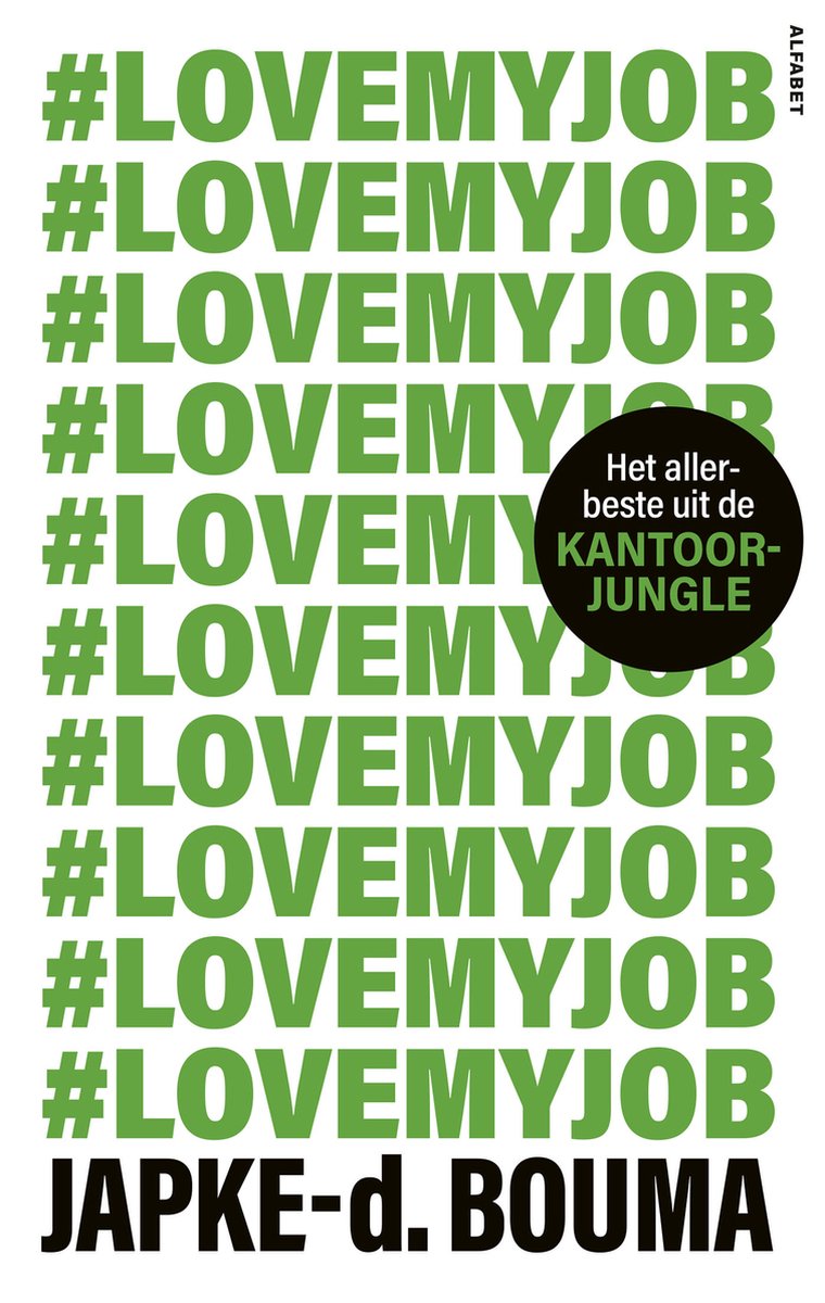 #lovemyjob - Japke-d. Bouma