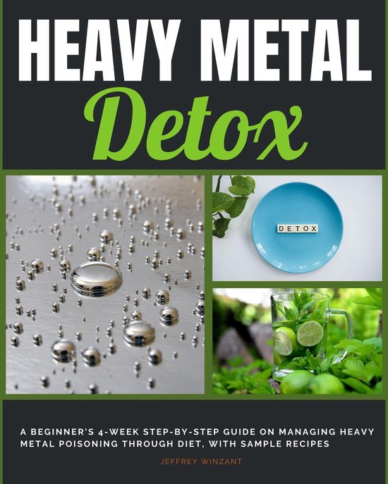 Heavy Metal Detox (ebook), Jeffrey Winzant 9781088204214 Boeken bol