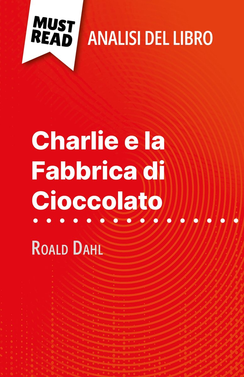 La Fabbrica di Cioccolato - Roald Dahl