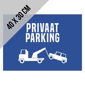 Pictogram/ bord | "Privaat parking" - Wegsleepregeling | 40 x 30 cm | Dikte: 1 mm | Parkeren | Parkeerverbod | Wegsleep | Parkeeroverlast | Parking vrijhouden | Takelen | Poort vrijhouden | Parkeersignalisatie | Parkeerverbod | Blauw | 1 stuk