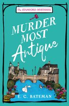 The Stamford Mysteries 2 - Murder Most Antique (The Stamford Mysteries, Book 2)