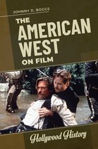 Hollywood History - The American West on Film