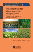 Innovations in Agricultural & Biological Engineering- Field Practices for Wastewater Use in Agriculture