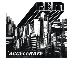 R.E.M. - Accelerate