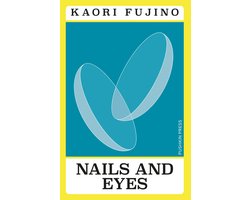 Omslag van Japanese Novellas - Nails and Eyes