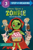 Step into Reading - Once Upon a Zombie: Tales for Brave Readers