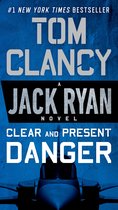Clear and Present Danger 4 Jack Ryan Novel