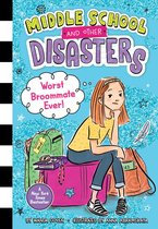 Middle School and Other Disasters - Worst Broommate Ever!