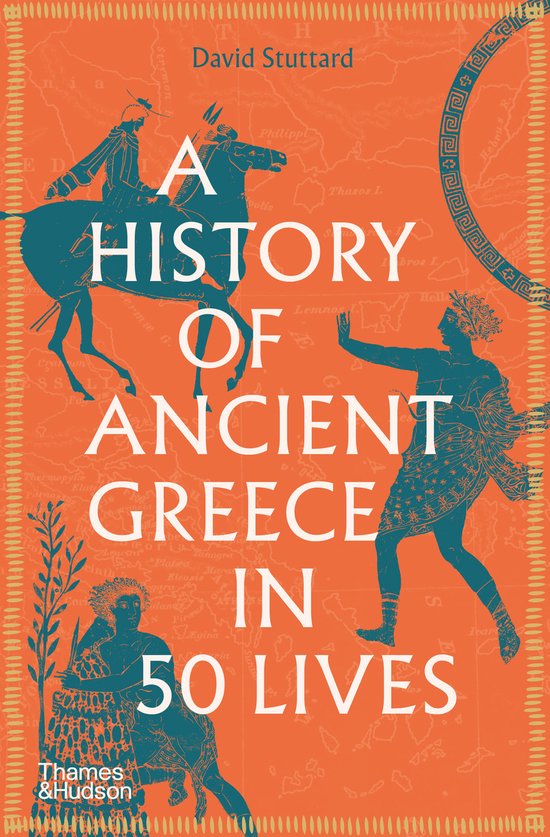 A History of Ancient Greece in 50 Lives - cover