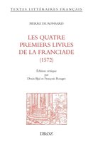 Textes Littéraires Français - Les quatre premiers livres de la Franciade (1572)