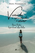 Vivendo e aprendendo a viver