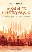Les Salauds Gentilshommes 1 - Les Salauds Gentilshommes, T1 : Les Mensonges de Locke Lamora