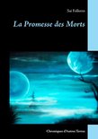 Chroniques d'Autres Terres 1 - La Promesse des Morts