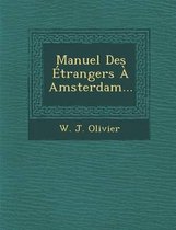 Manuel Des Etrangers a Amsterdam...