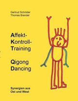 Affekt-Kontroll-Training Qigong Dancing