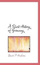 A Short History of Germany