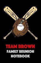 Team Brown Family Reunion Notebook