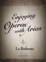 Enjoying Opera with Aria - La Boheme, a sad love story of a bohemian