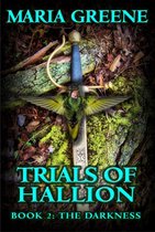 Trials of Hallion, The Darkness, book 2