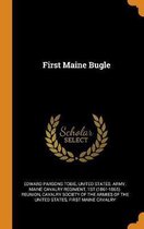 First Maine Bugle