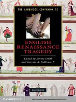 Cambridge Companions to Literature -  The Cambridge Companion to English Renaissance Tragedy