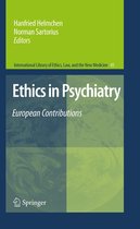 International Library of Ethics, Law, and the New Medicine 45 - Ethics in Psychiatry