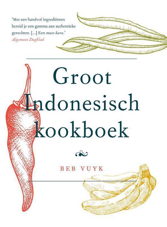 Het groot Indonesisch kookboek - Beb Vuyk | Tiliboo-afrobeat.com