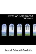 Lives of Celebrated Women